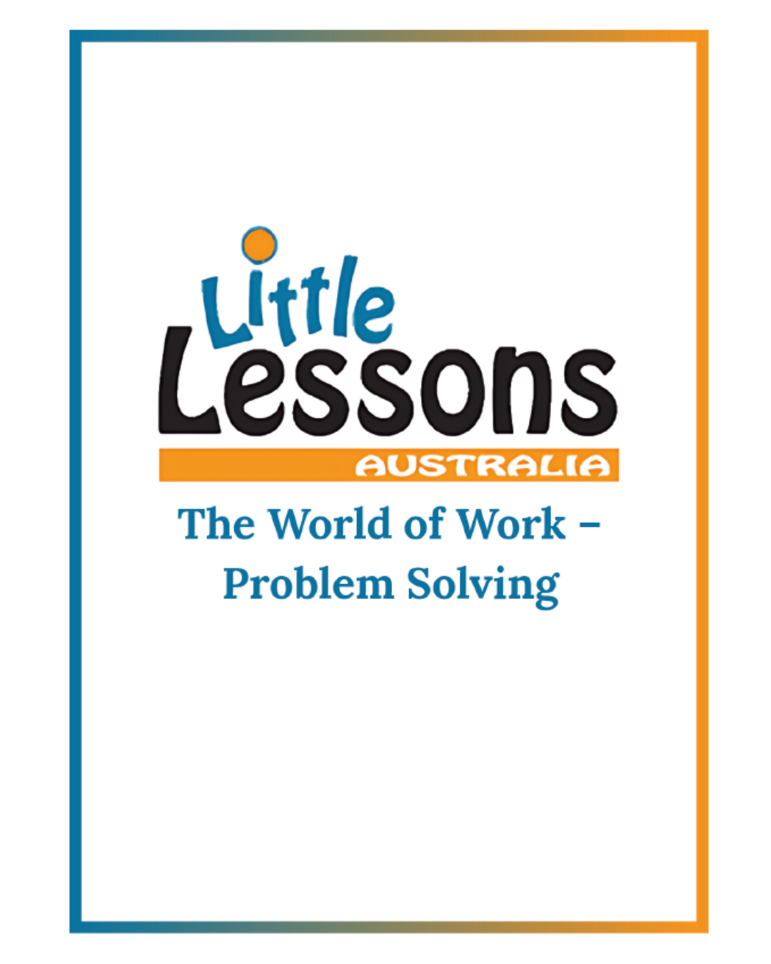 The World of Work: Problem Solving